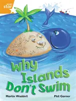 Rigby Star Independent Orange Reader 1 Why Islands Don't Swim (Pourquoi les îles ne nagent pas) - Rigby Star Independent Orange Reader 1 Why Islands Don't Swim