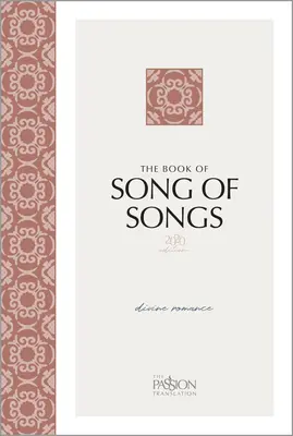 Le Livre du Cantique des Cantiques (Édition 2020) : Divine Romance - The Book of Song of Songs (2020 Edition): Divine Romance