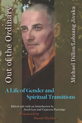 Hors de l'ordinaire : Une vie de transitions sexuelles et spirituelles - Out of the Ordinary: A Life of Gender and Spiritual Transitions