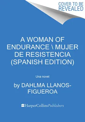 Femme d'endurance, a \ Indmita (édition espagnole) - Woman of Endurance, a \ Indmita (Spanish Edition)