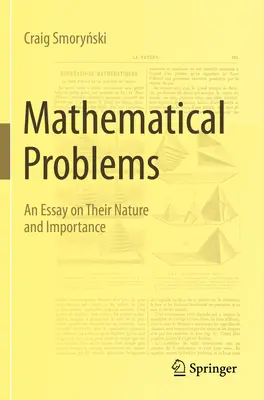 Problèmes mathématiques : Un essai sur leur nature et leur importance - Mathematical Problems: An Essay on Their Nature and Importance