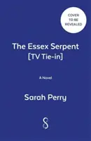 Essex Serpent - Bientôt une série télévisée Apple avec Claire Danes et Tom Hiddleston. - Essex Serpent - Soon to be a major Apple TV series starring Claire Danes and Tom Hiddleston