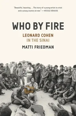 Qui par le feu : Leonard Cohen dans le Sinaï - Who by Fire: Leonard Cohen in the Sinai