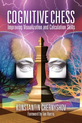 Échecs cognitifs : améliorer les capacités de visualisation et de calcul - Cognitive Chess: Improving Visualization and Calculation Skills