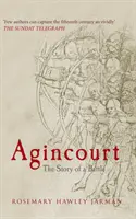 Agincourt - L'histoire d'une bataille - Agincourt - The Story of a Battle
