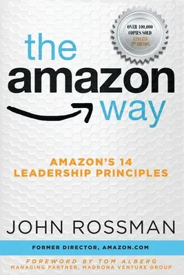 La méthode Amazon : Les 14 principes de leadership d'Amazon - The Amazon Way: Amazon's 14 Leadership Principles