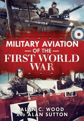 L'aviation militaire de la Première Guerre mondiale : les as des alliés et des puissances centrales - Military Aviation of the First World War: The Aces of the Allies and the Central Powers