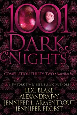 1001 nuits noires : Compilation Trente-deux - 1001 Dark Nights: Compilation Thirty-Two