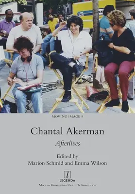 Chantal Akerman : Les séquelles - Chantal Akerman: Afterlives