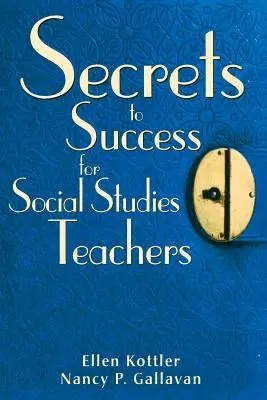 Les secrets de la réussite pour les enseignants en sciences sociales - Secrets to Success for Social Studies Teachers