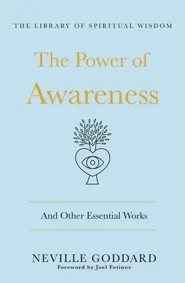 Le pouvoir de la conscience : And Other Essential Works : (The Library of Spiritual Wisdom) (Le pouvoir de la conscience et d'autres ouvrages essentiels) - The Power of Awareness: And Other Essential Works: (The Library of Spiritual Wisdom)