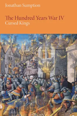 La guerre de Cent Ans, tome 4 : Rois maudits - The Hundred Years War, Volume 4: Cursed Kings