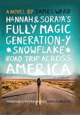 Le road trip d'Hannah et Soraya à travers l'Amérique avec une génération entièrement magique et des flocons de neige - Hannah and Soraya's Fully Magic Generation-Y *Snowflake* Road Trip across America