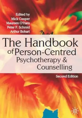 Le manuel de la psychothérapie et du conseil centrés sur la personne - The Handbook of Person-Centred Psychotherapy & Counselling