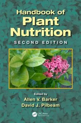 Manuel de nutrition des plantes - Handbook of Plant Nutrition