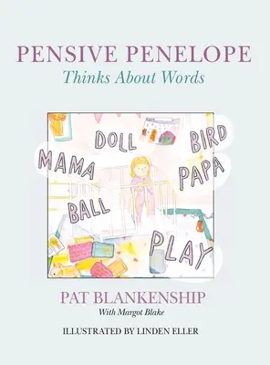 Pensive, Pénélope pense aux mots - Pensive Penelope Thinks About Words