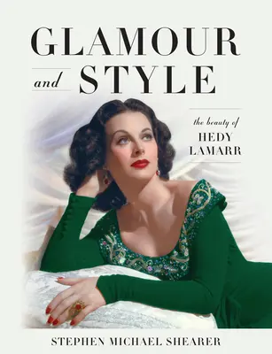Glamour et style : La beauté de Hedy Lamarr - Glamour and Style: The Beauty of Hedy Lamarr