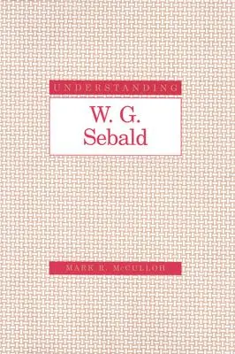 Comprendre W. G. Sebald - Understanding W. G. Sebald