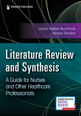 Analyse et synthèse de la littérature : Un guide pour les infirmières et autres professionnels de la santé - Literature Review and Synthesis: A Guide for Nurses and Other Healthcare Professionals
