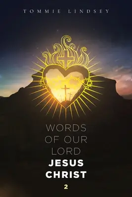 Paroles de Notre Seigneur Jésus-Christ - Words of Our Lord Jesus Christ
