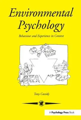 Psychologie de l'environnement : Comportement et expérience en contexte - Environmental Psychology: Behaviour and Experience In Context