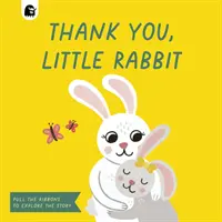 Merci, Petit Lapin - Thank You, Little Rabbit