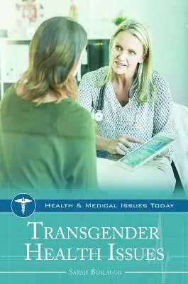 Questions relatives à la santé des transsexuels - Transgender Health Issues