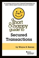 Petit guide des transactions sécurisées - Short & Happy Guide to Secured Transactions