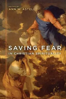 Sauver la peur dans la spiritualité chrétienne - Saving Fear in Christian Spirituality