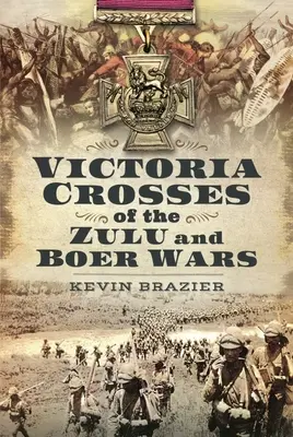 Croix de Victoria des guerres des Zoulous et des Boers - Victoria Crosses of the Zulu and Boer Wars