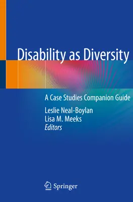 Le handicap en tant que diversité : Guide d'accompagnement pour les études de cas - Disability as Diversity: A Case Studies Companion Guide