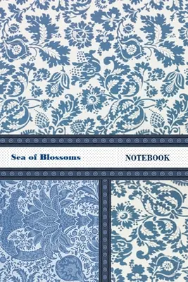 Sea of Blossoms NOTEBOOK [cahier/journal/agenda à pages lignées, 60 feuilles, format moyen (A5) 6x9 inches] - Sea of Blossoms NOTEBOOK [ruled Notebook/Journal/Diary to write in, 60 sheets, Medium Size (A5) 6x9 inches]