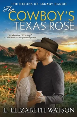 La rose du Texas du cow-boy - The Cowboy's Texas Rose