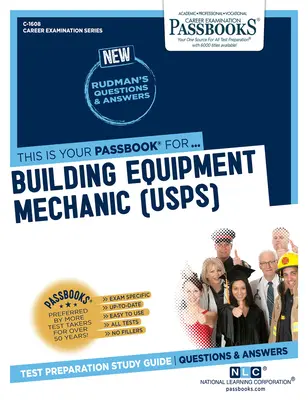 Mécanicien de matériel de construction (U.S.P.S.) (C-1608) : Passbooks Study Guidevolume 1608 - Building Equipment Mechanic (U.S.P.S.) (C-1608): Passbooks Study Guidevolume 1608