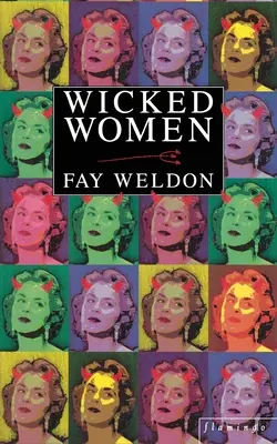 Femmes méchantes - Wicked Women