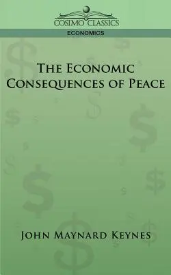 Les conséquences économiques de la paix - The Economic Consequences of Peace