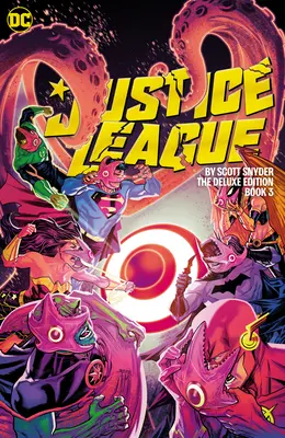 Justice League par Scott Snyder Deluxe Edition Book Three - Justice League by Scott Snyder Deluxe Edition Book Three