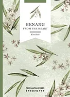 Benang : From the Heart - Fremantle Press Treasures (en anglais) - Benang: From the Heart - Fremantle Press Treasures