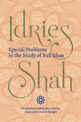 Problèmes particuliers dans l'étude des idées soufies (édition de poche) - Special Problems in the Study of Sufi Ideas (Pocket Edition)