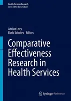 Recherche sur l'efficacité comparative dans les services de santé - Comparative Effectiveness Research in Health Services