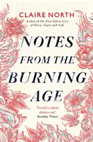 Notes de l'âge du feu - Notes from the Burning Age