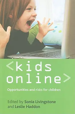 Les enfants en ligne : Opportunités et risques pour les enfants - Kids Online: Opportunities and Risks for Children