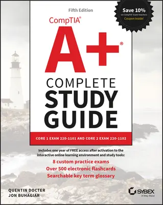 Guide d'étude complet Comptia A+ : Core 1 Exam 220-1101 et Core 2 Exam 220-1102 - Comptia A+ Complete Study Guide: Core 1 Exam 220-1101 and Core 2 Exam 220-1102