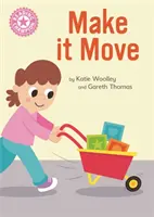 Champion de la lecture : Make it Move - Lecture indépendante rose 1B Non-fiction - Reading Champion: Make it Move - Independent Reading Pink 1B Non-fiction