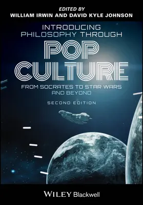 Introduire la philosophie à travers la culture populaire : De Socrate à Star Wars et au-delà - Introducing Philosophy Through Pop Culture: From Socrates to Star Wars and Beyond