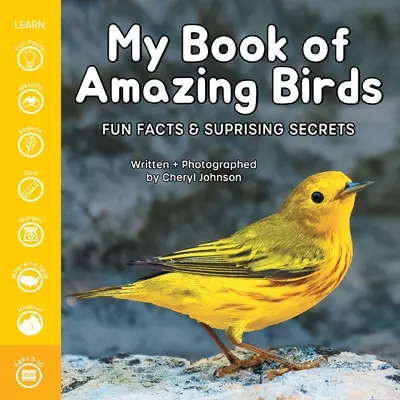 Mon livre des oiseaux étonnants : Faits amusants et secrets surprenants - My Book of Amazing Birds: Fun Facts & Surprising Secrets