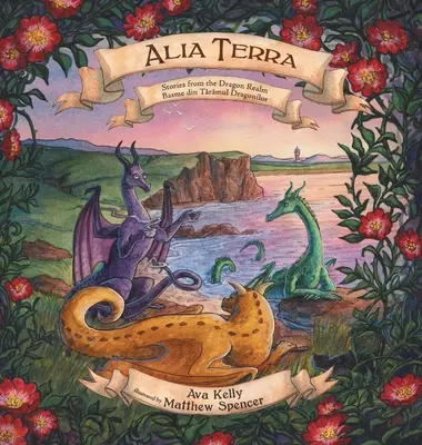 Alia Terra : Histoires du royaume des dragons - Alia Terra: Stories from the Dragon Realm