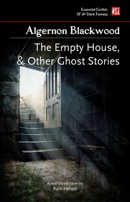 La maison vide et autres histoires de fantômes - The Empty House, and Other Ghost Stories