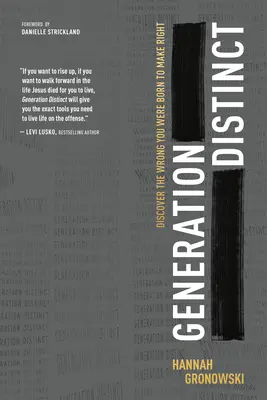 Génération Distincte : Découvrez les erreurs que vous êtes nés pour réparer - Generation Distinct: Discover the Wrong You Were Born to Make Right