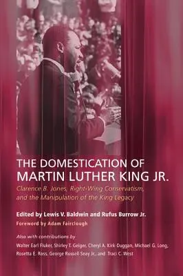 La domestication de Martin Luther King Jr. - The Domestication of Martin Luther King Jr.